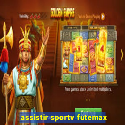 assistir sportv futemax